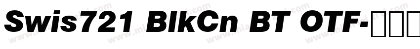 Swis721 BlkCn BT OTF字体转换